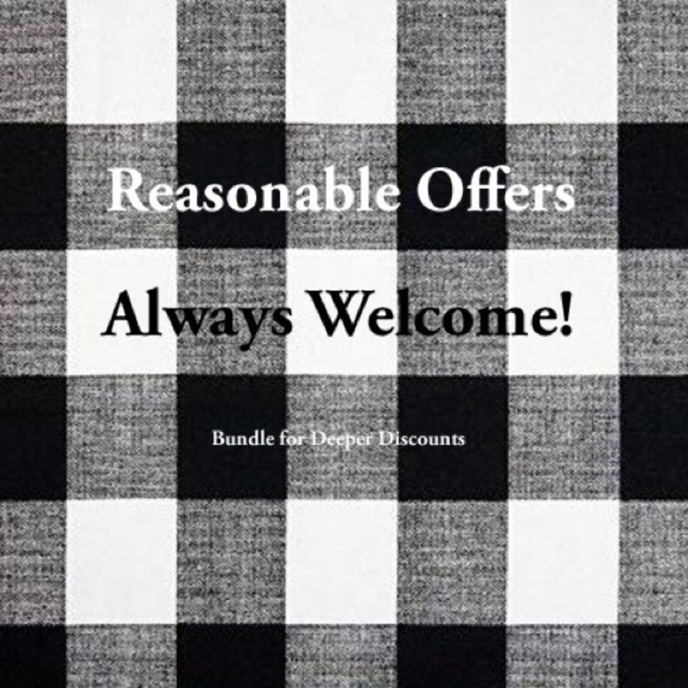 Reasonable Offers Welcome!